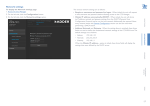 Page 1817
INSTALLATION
CONFIGURATION
OPERATION
FURTHERINFORMATION
INDEX
Network settings
To display the Network settings page
1 Access the CCS Manager.
2 On the left side, click the Configuration button.
3 On the left side, click the Network settings option. 
The various network settings are as follows:  
• Require a username and password to logon - When ticked, the unit will request 
a valid username and password before allowing access to the CCS Manager. 
• Obtain IP address automatically (DHCP) - When...