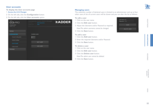 Page 1918
INSTALLATION
CONFIGURATION
OPERATION
FURTHERINFORMATION
INDEX
User accounts
To display the User accounts page
1 Access the CCS Manager.
2 On the left side, click the Configuration button.
3 On the left side, click the User accounts option. 
Managing users
The maximum number of declared users is limited to an administrator and up to four 
other users. A list of current users will be shown and you can alter the list as follows:
To edit a user
1 Click on the user name.
2 Click the Edit user button.
3...