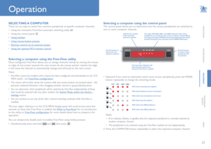 Page 2827
INSTALLATION
CONFIGURATION
OPERATION
FURTHERINFORMATION
INDEX
Operation
SELECTING A COMPUTER
There are six ways to switch the common peripherals to specific computer channels:
• Using the innovative Free-Flow automatic switching utility Þ 
• Using the control panel Ü  
• Using hotkeys 
• Using mouse button presses 
• Remote control via an external system
• Using the optional RC4 remote control
Selecting a computer using the control panel
The control panel allows you to determine how the various...