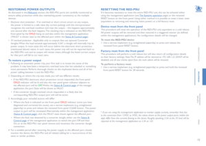 Page 1615
INSTALLATION
CONFIGURATION
oPeRation
FURTHER
INFORMATION
INDEX
ReStoRinG Po
WeR outPutS
As discussed in the Welcome section, the RED-PSU ports are carefully monitored to 
ensure safety protection while also maintaining power consistency to the multiple 
devices:
•  Electronic short protection - If an overload or short circuit occurs on any output, 
the power is limited to a safe value (by current pulsing) until the microprocessor 
recognises the overload condition and trips the output – this happens...