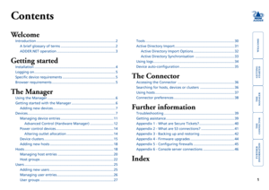 Page 2getting 
 
started
welcome
rter
inormation
1
te 
 
manager
te 
 
connector
Contents
Welcome
Introduction ........................................................................\
.........2
A brief glossary of terms ........................................................2
ADDER.NET operation ............................................................3
Getting started
Installation ........................................................................\
...........4
Logging on...