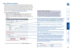 Page 32gettingstarted
welcome
rter
inormation
31
te
manager
te
connector
The ‘Import Status’ indicator shows the status of import from the \
directory service. A grey box () shows that no import has yet been attempted. A red cross () indicates that an import attempt has failed. A green tick () indicates that the most recent import was successful. An orange ellipsis () indicates that an upload is in progress.
Enter the IP address  or name of the LDAP server that holds the required directory service.
Leave...