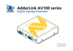 Page 1AdderLink AV100 series
Digital Signage Extenders

TRANSMITTER
LINK2
LINK3
LINK4
104
ADDERLINK
IN
IN  