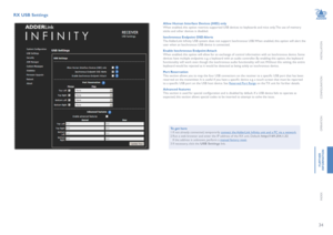 Page 3534
INSTALLATION
CONFIGURATION
OPERATION
FURTHERINFORMATION
INDEX
RX USB Settings 
To get here1 If not already connected, temporarily connect the AdderLink Infinity unit and a PC via a network.2 Run a web browser and enter the IP address of the RX unit. Default: http://169.254.1.32  If the address is unknown, perform a manual factory reset.3 If necessary, click the USB Settings link.
Allow Human Interface Devices (HID) onlyWhen enabled, this option restricts supported USB devices to keyboards and mice...