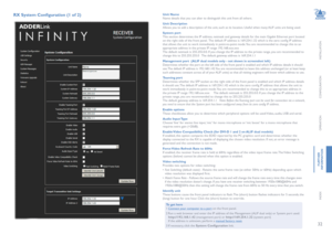 Page 3332
INSTALLATION
CONFIGURATION
OPERATION
FURTHERINFORMATION
INDEX
Unit NameName details that you can alter to distinguish this unit from all others. 
Unit DescriptionAllows you to add a description of the unit, such as its location. Useful when many ALIF units are being used.
System portThis section determines the IP address, netmask and gateway details for the main Gigabit Ethernet port located on the right side of the front panel.  The default IP address is 169.254.1.32 which is the zero config IP...