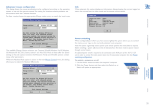 Page 3635
INSTALLATION
CONFIGURATION
OPERATION
FURTHERINFORMATION
INDEX
Info
When selected, this option displays an information dialog showing the current logged on 
users, the current host, its video mode and its mouse motion details.
Advanced mouse configuration
This dialog allows the mouse acceleration to be configured according to the operating 
system in use and also permits manual fine tuning for situations where problems are 
encountered with the Calibrate function.  
For best results, choose the...