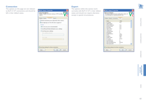 Page 6261
INSTALLATION
CONFIGURATION
OPERATION
FURTHERINFORMATION
INDEX
Connection
The options on this page are not relevant 
to ALIF 2112T connections and should be 
left in their default states.
Expert
The options within this section work 
correctly with ALIF 2112T in their default 
states and should not require alteration 
except in special circumstances.      