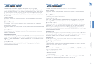 Page 1918
INSTALLATION
CONFIGURATION
OPERATION
FURTHERINFORMATION
INDEX
Dashboard > Settings > Servers
This page is used to configure redundant operation for the A.I.M. servers.
It is now possible to place two A.I.M. boxes on the same subnet. One A.I.M. box is the 
Primary (or Master) the other is the secondary (or Slave). If the Primary server fails for 
any particular reason then the Secondary will take over until the Primary is repaired.  
This functionality is only possible if both A.I.M. servers have an...
