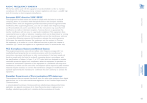 Page 6665
INSTALLATION
CONFIGURATION
OPERATION
FURTHERINFORMATION
INDEX
RADIO FREQUENCY ENERGY
All interface cables used with this equipment must be shielded in order to maintain 
compliance with radio frequency energy emission regulations and ensure a suitably high 
level of immunity to electromagnetic disturbances.
European EMC directive 2004/108/EC
This equipment has been tested and found to comply with the limits for a class A 
computing device in accordance with the specifications in the European standard...