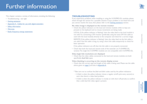 Page 1211
CONTENTS
INTRODUCTION
INSTALLATION
OPERATION
FURTHER
 
INFORMATION
This chapter contains a variety of information, including the following:
•	Troubleshooting - see right
•	Getting assistance
•	Appendix A - Cables for use with digital extenders
•	Safety information
•	Warranty
•	Radio frequency energy statements
Further information
TROUBLESHOOTING
If you experience problems when installing or using the X-DVIPRO-DL modules, please 
check through this section for a possible solution. If your problem is...