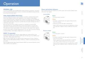 Page 1211
CONTENTS
INTRODUCTION
INSTALLATION
OPERATION
FURTHER
 
INFORMATION
Operation
Power and activity indicators
Each	module	provides	two	indicators	to	confirm	power	status	and	also	feedback	about	
the various input signals:   
GENERAL USE
In use, the X-DVIPRO and X-DVIPRO-MS2 modules should be transparent - the system 
and its peripherals should operate exactly as normal, the only difference being that they 
are now up to 50 meters apart. 
Video display (EDID) information
Extended	Display	Identification...