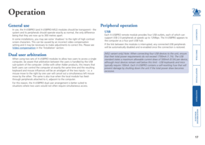 Page 18welcome
contents
installation
 
operation
rter
inormation
17
HT
Operation
General use
In use, the X-USBPRO (and X-USBPRO-MS2) modules should be transparent \
- the 
system and its peripherals should operate exactly as normal, the only di\
fference 
being that they are now up to 300 metres apart. 
In some installations, you may see some ‘shadows’ to the right of \
high contrast 
screen characters. This can be caused by an incorrect video compensation\
 
setting and it may be necessary to make...