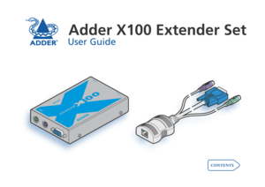 Page 1
REMOTE
ADDER
®
T OL O C A L
P OW E R

Adder	X00	Extender	Set	
User.Guide
contents   