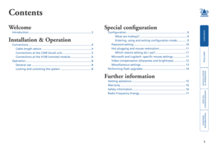 Page 2
welcome
contents
installation
 
& operation
special
 
configuration
furter
information

Contents
Welcome
Introduction.........................................................................\
.........2
Installation & Operation
Connections.........................................................................\
.........4
Cable.length.advice
.................................................................4
Connections.at.the.CAM.(local).unit
......................................5...
