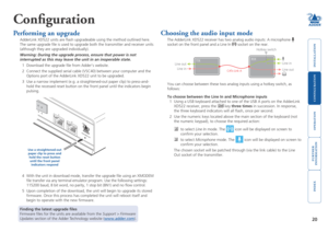 Page 21





20
Configuration
Performing an upgrade
AdderLink XD522 units are flash upgradeable using the method outlined \
here. 
The same upgrade file is used to upgrade both the transmitter and rece\
iver units 
(although they are upgraded individually). 
Warning: During the upgrade process, ensure that power is not 
interrupted as this may leave the unit in an inoperable state.
1 Download the upgrade file from Adder’s website.
2 Connect the supplied...