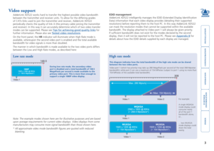 Page 4





3
Video support
AdderLink XD522 works hard to transfer the highest possible video bandwi\
dth 
between the transmitter and receiver units. To allow for the differing g\
rades 
of CATx links used to join the transmitter and receiver, AdderLink XD522\
 
periodically checks the quality of link A (the primary cable joining th\
e transmitter 
and receiver). In this way it can accurately determine which of two vid\
eo transfer 
modes can be...