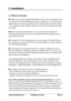 Page 13SmartView MultiscreenInstallation and UsePage 122. Installation2.1 What you will need  Cables to connect the SmartView Multiscreen to each of your PC keyboard, video
and mouse ports. Cable specifications are given in appendix A. For convenience we
suggest that you connect your keyboard, mouse and first video port using an Adder
3-in-1 combination cable. Additional video ports may then be connected using video-
only cables. Monitors with standard VGA/SVGA (15 pin) connectors that will work when
connected...