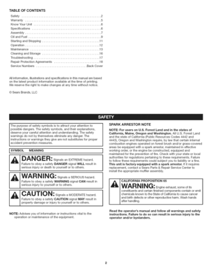 Page 2  
TABLEOFCONTENTS 
Safety...............................................2 
Warranty.............................................5 
KnowYourUnit........................................6 
Specifications.........................................6 
Assembly.............................................7 
OilandFuel...........................................9 
StartingandStopping..................................11 
Operation............................................12...