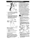 Page 22  
ractionDriveBelt 
IdlerPulley AugerDrive 
Belt 
Guide 
Drive 
Pulley 
Loosen 
thisnut 
Figure23 
3.Loosenthenutontheidlerpulley 
andmovethepulleytowardthebelt 
about1/8.SeeFigure23. 
4.Tightenthenut. 
5.Presstheaugerdrivelever.Check 
the,tensiononthebelt(oppositeau- 
geridlerpulley).Thebeltshould 
deflectabout1/2withmoderate 
pressure(SeeFigure24). 
_oorive 
Pulley 
O 
AugerIdler\_A..... 
Pulle-fl__ ,\/].__j,_/D,zIncrl  Engaged_eflectton 
I-@_Figure24 
NOTE:Iftheadjustmentisnotcorrect,...