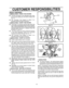 Page 16  
,JJl,i 
SNOWTHROWER 
LUBRICATION-EVERYFIVEHOURS 
®Lubricatetheflangeonthedischargechuteevery 
five(5)hoursduringuseandbeforestorage(See 
Fig17), 
•SeeLubricationChartdiagramonpage15for 
lubricationpointsandtypeoflubricant 
LUBRICATION-EVERYTENHOURS 
•AugerShaft-Forstorage,lubricateaugershaft(See 
Fig16)withaclingingtypegreasesuchasLubriplate, 
Whenreplacingshearbolts,removeshearboltsand 
lubricateaugershaft(seeToReplaceShearBolt 
paragraphonpage23) 
•Thechutecontrolrod,usedtochangethedirection...