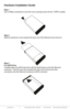 Page 4www.addonics.comTechnical Support (M-F 8:30am - 6:00pm PST)    Phone: 408-453-6212  Email: www.addonics.com/support/query/
Hardware Installation Guide
Step 1
Use a Philips screwdriver to turn the cover securing screw into the “OPEN” position.
Step 2
Slide the aluminum cover towards the back end of the Diamond and remove \
it.
Step 3
For SATA Drive
Carefully place the SATA hard drive with the label facing up into the Diamond 
enclosure.  Push the hard drive towards the back end to secure the drive...