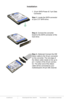 Page 3www.addonics.comTechnical Support (M-F 8:30am - 6:00pm PST)    Phone: 408-453-6212  Email: www.addonics.com/support/query/
Installation
1
1. 15-pin SATA Power & 7-pin Data 
    Connector
Step 1. Locate the SATA connector 
of your 2.5” SATA drive.
Step 2. Connect the converter 
board to the SATA connector of the 
hard drive.
Step 3. (Optional) Connect the IDE 
ribbon cable to the 44-pin connector 
on the converter. The red edge of 
the ribbon cable needs to line up to 
pin 1 marker of the 44-pin connec-...