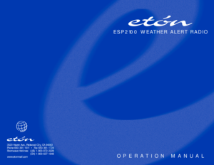 Page 1ESP2100 WEATHER ALERT RADIO
OPERATION MANUAL
3520 Haven Ave., Redwood City, CA 94063
Phone 650-361-1611  •  Fax 650-361-1724
Shortwave Hotlines: (US) 1-800-872-2228
(CN) 1-800-637-1648
www.etonmall.com 