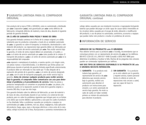 Page 2549
FR300MANUAL DE OPERATIÓN
48
7GARANTÍA LIMITADA PARA EL COMPRADOR
ORIGINALGARANTÍA LIMITADA PARA EL COMPRADOR
ORIGINAL continué
Este producto de la marca ETON o GRUNDIG, como es suministrado y distribuido
por etónCorporation (etón), está garantizado por etóncontra defectos de 
fabricación, incluyendo defectos de material y mano de obra, durante el siguiente
período de garantía limitada.
UN (1) AÑO DE GARANTÍA PARA PIEZAS Y MANO DE OBRA
Esta garantía limitada comienza en la fecha de la compra original y...