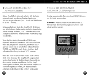 Page 26STELLEN DER EINSCHLAFZEIT
AUTOMATIK (SLEEP)
fortgesetzt
Anzeige ausgeblendet). Dann den Knopf POWER drücken,
um das Radio auszuschalten.
HINWEIS:Die EinschlafzeitAutomatik kann bis zu 2
Minuten nach der Deaktivierung dieser Funktion nichtwieder aktiviert werden.
MINI 300PEBENUTZERHANDBUCH
51
9STELLEN DER EINSCHLAFZEIT
AUTOMATIK (SLEEP)
Mit der EinschlafzeitAutomatik schaltet sich das Radio
automatisch ab, nachdem es für einen bestimmten
Zeitraum eingeschaltet war (von 1 Stunde und 59 Minutenbis zu nur 1...