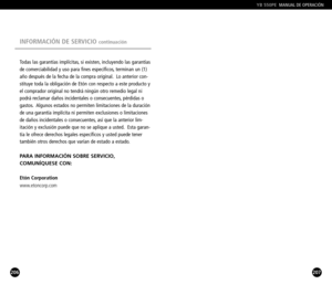 Page 104207
YB 550PEMANUAL DE OPERACIÓN 
206
INFORMACIÓN DE SERVICIO continuación
Todas las garantías implícitas, si existen, incluyendo las garantías
de comerciabilidad y uso para fines específicos, terminan un (1)
año después de la fecha de la compra original. Lo anterior constituye toda la obligación de Etón con respecto a este producto yel comprador original no tendrá ningún otro remedio legal ni
podrá reclamar daños incidentales o consecuentes, pérdidas o
gastos. Algunos estados no permiten limitaciones de...