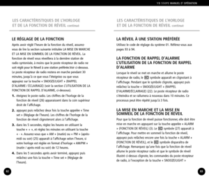 Page 42YB 550PEMANUEL D’ OPÉRATION
8382
LA RÉVEIL À UNE STATION PRÉFÉRÉE
Utilisez le code de réglage du système 01. Référezvous aux
pages 93 à 94.
LA FONCTION DE RAPPEL D’ALARME 
L’UTILISATION DE LA FONCTION DE RAPPELD’ALARME
Lorsque le réveil se met en marche et allume le poste 
récepteur de radio, le  symbole apparaît en clignotant à
l’affichage. Pendant que le symbole clignote, appuyez puisrelâchez la touche « SNOOZE/LIGHT » (RAPPEL
D’ALARME/ÉCLAIRAGE) (22). Le poste récepteur de radio
s’éteindra et se...