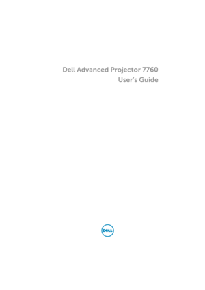Page 1Dell Advanced Projector 7760
User’s Guide 