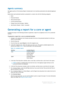 Page 224Dell AppAssure User Guide
Version 5.4.3 Revision B222
Agents summary
The Agents portion of the Summary Report includes data for all machines protected by the selected AppAssure 
Core.
Details about each protected machine is presented in a column view with the following categories:
•Name
•Pr ote ct ed  Vol um es
•Total protected space
•Current protected space
•Change rate per day (Average | Median)
•Jobs Statistic (Passed | Failed | Canceled)
Generating a report for a core or agent
Complete the steps in...