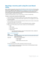 Page 287Dell AppAssure User Guide
Version 5.4.3 Revision B285
Mounting a recovery point using the Local Mount 
Utility
Before mounting a recovery point, the local mount utility (LMU) must connect to the Core on which the recovery 
point is stored. As described in the procedure Adding a Core machine to the Local Mount Utility, the number of 
cores that can be added to the LMU is unlimited; however, the application can connect to only one core at a 
time. For example, if you mount a recovery point of a machine...