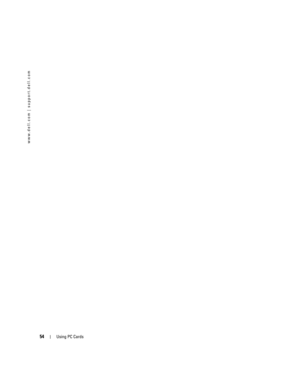 Page 5454Using PC Cards
www.dell.com | support.dell.com
G8011bk2.book  Page 54  Thursday, March 31, 2005  1:50 PM 