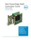 Page 1  
Dell PowerEdge RAID 
Controller Cards 
H700 and H800  
Technical Guide 
 
 
Enterprise-class 
controllers  
designed for 
performance, 
reliability, and 
fault tolerance.  