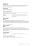 Page 109Understanding the System Menus |109
❚Admin Settings >
Maintenance
Use the Maintenance menu to initialize the non-volatile (NV) memory, configure the 
plain paper quality adjustment settings, and configure the security settings.
❚Admin Settings >  Maintenance >
Paper Density
Specifies paper density settings.
❚Admin Settings > Maintenance >
Adjust Transfer Belt Unit
Adjusts the transfer bias when the faint image of the previous page, a part of the page 
currently printing, etc. appear on the output.
❚Admin...