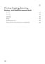 Page 208208|
4
Printing, Copying, Scanning, 
Faxing, and Dell Document Hub
Printing209
Copying 218
Scanning 221
Faxing 247
Dell Document Hub 263
Printing and Scanning Directly From SharePoint
®272 