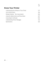 Page 276276|
5
Know Your Printer
Understanding the Software of Your Printer 277
User Authentication 291
Multiple Desktop - Ti le Customization 295
Using the Address Book and Phone Book 297
Using Digital Certificates 304
Understanding Printer Messages 313
Specifications 323 