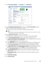 Page 301Using the Address Book and Phone Book |301
1Click  Print Server Settings   the Security  tab   LDAP Server .
2 In the  IP Address/Host Name & Port  text box under Server Information , enter IP 
address or the host name, and the port number.
The port number must be 389, 3268, or between 5000 and 65535.
NOTE:
• When LDAPS communication is required, set the port number to 636, and when you use the 
global catalog, set the port number to 3269.
3 Under  Optional information , set the following items.
For...