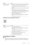 Page 381Troubleshooting |381
Damage on the Leading Edge of Printout
Jam/Alignment Problems
NOTE:
•Some of the following procedures that use the  Tool Box on Dell Printer Hub and Dell Printer
Management Tool can be performed using the operator panel or Dell Printer Configuration Web
Tool. See "Tool Box," "Understanding the System  Menus," and "Dell™ Printer Configuration Web
Tool."
Problem
Action
The printout is wrinkled.
The printout is stained. 1 Verify that the correct print media 
is...