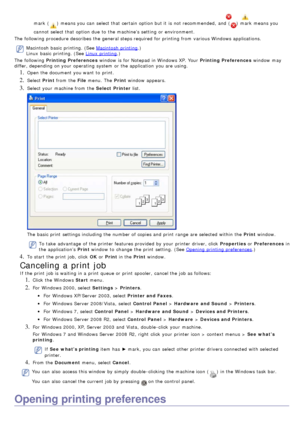 Page 46mark  () means you can  select that  certain  option but it  is not recommended,  and  () mark  means you
cannot select that  option due  to  the machine’s  setting  or environment.
The  following procedure describes the general steps required  for printing from  various Windows applications.
Macintosh  basic printing. (See Macintosh  printing .)
Linux  basic printing. (See 
Linux  printing .)
The  following  Printing Preferences  window  is for Notepad  in Windows XP. Your   Printing Preferences window...