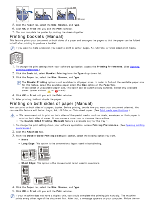 Page 495. Click  the Paper tab, select the  Size, Source ,  and  Type.
6. Click  OK or  Print  until you exit  the  Print window.
7. You  can  complete  the poster  by pasting  the sheets  together.
Printing booklets (Manual)
This feature  prints your  document on both  sides of a  paper and  arranges  the pages so that  the paper can  be folded
in half  after printing to  produce  a  booklet.
If  you want  to  make  a  booklet, you need  to  print  on Letter, Legal,  A4,  US Folio, or Oficio sized print...