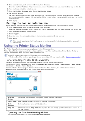 Page 611. Start a  web browser, such as Internet  Explorer, from  Windows.
Enter  the machine IP  address (http://xxx.xxx.xxx.xxx)  in the address field and  press  the Enter  key  or click  Go.
2. Your  machine’s  embedded  website opens.
3. From the Machine Settings ,  select E -mail Notification Setup .
4. Set  required  settings.
Set  SMTP server information  and  other settings to  use E-mail notification function. After setting  the network
environment, select the recipient  list. And  just by clicking a...