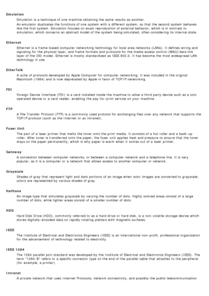 Page 19EmulationEmulation  is a  technique of one  machine obtaining the same  results  as another.
An emulator  duplicates the functions of one  system  with a  different system, so that  the second  system  behaves
like the first system. Emulation  focuses on exact reproduction  of external  behavior, which is in contrast  to
simulation, which concerns an abstract model of the system  being simulated,  often considering its  internal state.
Ethernet Ethernet is a  frame -based computer  networking  technology...