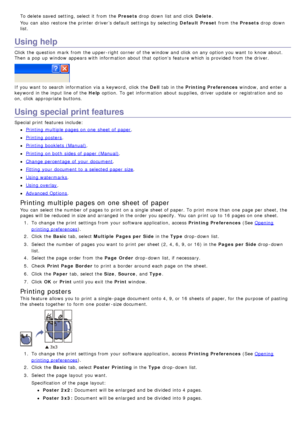 Page 28To delete saved  setting, select it  from  the Presets drop  down  list and  click   Delete.
You  can  also  restore the printer driver’s default settings by selecting   Default  Preset from  the Presets drop  down
list.
Using help
Click  the question  mark  from  the upper-right  corner of the window  and  click  on any option you want  to  know about.
Then a  pop  up  window  appears with information  about  that  options  feature  which is provided  from  the driver.
If  you want  to  search...