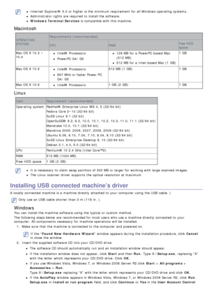 Page 61Internet  Explorer®  5.0 or higher  is the minimum requirement  for all Windows operating  systems.
Administrator rights are required  to  install the software.
Windows Terminal Services is compatible with this machine.
Macintosh
OPERATING
SYSTEMRequirements (recommended)
CPU
RAM free HDD
space
Mac OS X  10.3  ~
10.4
Intel® Processors
PowerPC  G4/  G5
128 MB  for a  PowerPC  based Mac
(512  MB)
512 MB  for a  Intel-based Mac (1  GB) 1 GB
Mac OS X  10.5
Intel® Processors
867 MHz or faster Power PC
G4/  G5...