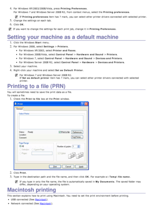 Page 374. For  Windows XP/2003/2008/Vista, press  Printing Preferences.
For  Windows 7 and  Windows Server 2008 R2,  from  context menus, select the  Printing preferences.
If  Printing preferences  item has  ? mark, you can  select other printer drivers connected with selected printer.
5. Change the settings on each  tab.
6. Click  OK.
If  you want  to  change  the settings for each  print  job,  change  it  in  Printing Preferences.
Setting your machine as a default machine
1. Click  the Windows Start menu.
2....