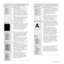 Page 67Troubleshooting |67
DropoutsIf faded areas, generally rounded, occur 
randomly on the page:
• A single sheet of paper may be defective. Try reprinting the job.
• The moisture content of the paper is  uneven or the paper has moist spots on its 
surface. Try a different brand of paper. 
See Selecting print media on page 24.
• The paper lot is bad. The manufacturing 
processes can cause some areas to reject 
toner. Try a different kind or brand of 
paper.
• Change the printer option and try again. Go  to...