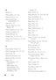 Page 324320Index
O
OCR, 157
Online Help, 112, 118
Online Services, 311
Operating System compatibility, 255
Operation, 257
Operator Panel, 25, 183 Button, 1 83
Order Supplies at, 112, 118
Ordering supplies, 28
Output Result, 123
Output Tray, 25, 121, 278
Output Tray Extension, 25, 181
Owner, 123
P
Page display format, 115
Panel Language, 125, 127, 234
Pa n e l  L o c k , 2 3 3
Panel lock function, 234
Panel Lock Set, 125, 233
Pa p e r, 1 5 5 Characteristics, 1 55
Curl, 155
Fiber content, 15 6
Grain direction, 15...